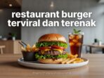 panduan-praktis-berburu-burger-viral