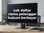 tips-cek-nama-pelanggar-hukum